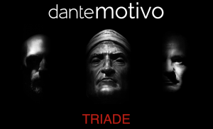 Dantemotivo - triade
